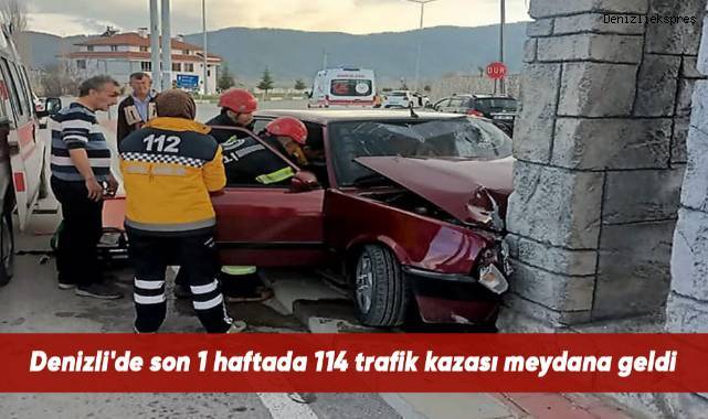 Denizli De Son Haftada Trafik Kazas Meydana Geldi Asayi