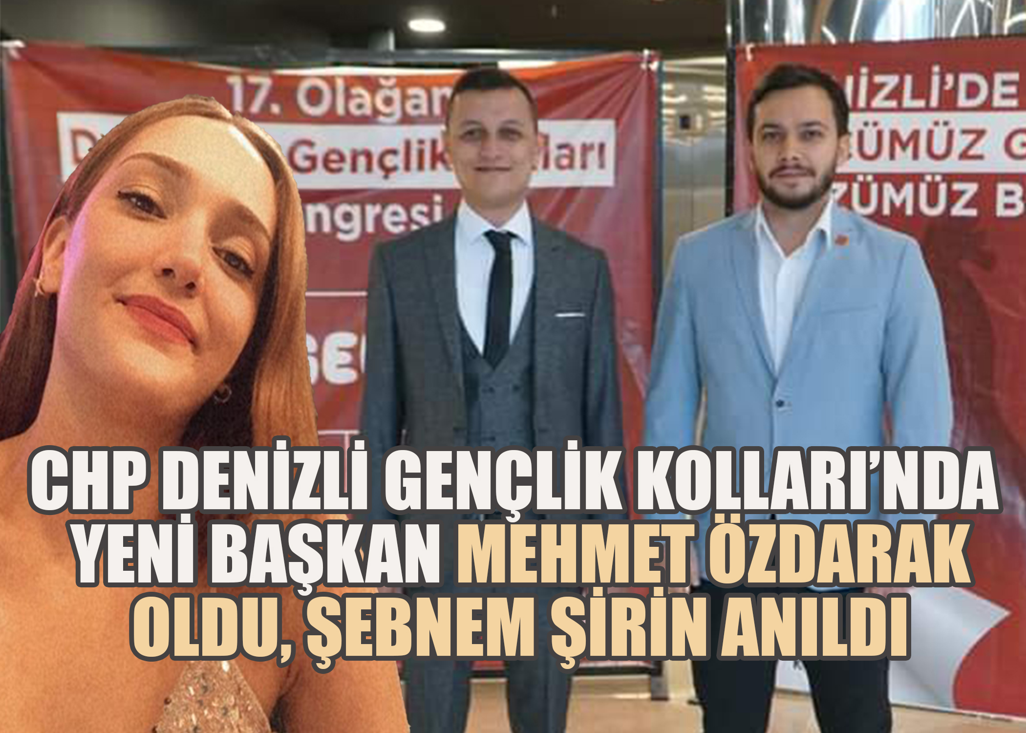 CHP Denizli Gençlik Kolları'nda Yeni Başkan: Mehmet Özdarak Oldu